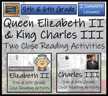 Preview of Queen Elizabeth II & King Charles III Close Reading Bundle | 5th & 6th Grade
