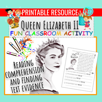 Preview of Queen Elizabeth II Reading Comprehension and Finding Text Evidence Worksheet