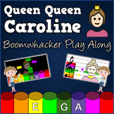 Queen Queen Caroline -  Boomwhacker Play Along Video and S