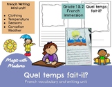 Quel Temps Fait- Il? (French Vocabulary and writing Unit) 