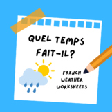 Quel temps fait-il? - FRENCH Weather Worksheets - La météo