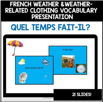 Preview of Quel temps fait-il? PowerPoint French Weather Vocabulary PPT