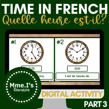 Preview of Quelle heure est-il? Part Three | Writing | Digital Activity