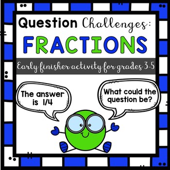 Preview of Question Challenges: Fractions