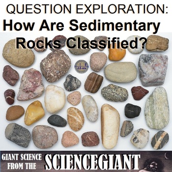 Question Exploration: How are Sedimentary Rocks Classified? by ...