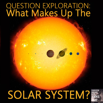 Preview of Question Exploration: What Makes Up the Solar System?