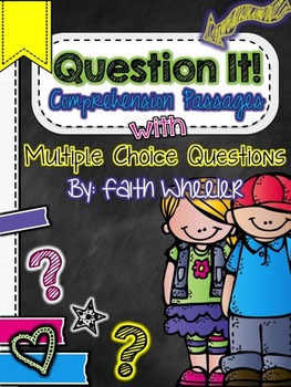 Preview of Question It!  Comprehension Passages with Multiple Choice Questions