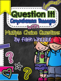 Question It!  Comprehension Passages with Multiple Choice 