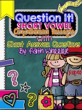 Preview of Question It! Short Answer Short Vowel Comprehension Passages