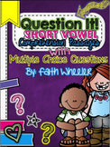 Question It! Short Vowel Comprehension Passages