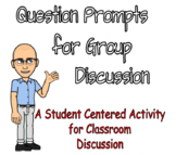 Question Prompts for Group Discussion Activity