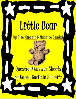 Preview of Question Sheet - Little Bear by Else Holmelund Minarik & Maurice Sendak
