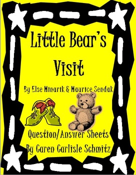 Preview of Question Sheet - Little Bear's Visit by Else Holmelund Minarik