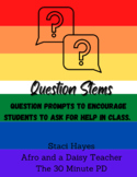 Question Stems: Question Prompts to Encourage Students to 