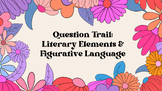Question Trail: Literary Elements & Figurative Language