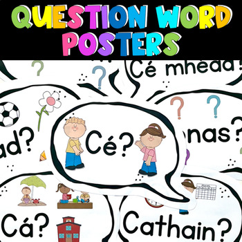 Preview of Ceisteanna Posters - Question words as gaeilge