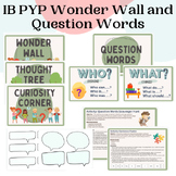 Question Words | IB PYP Wonder Wall