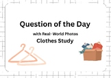 Question of the Day - Clothes Study