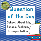 Question of the Day School, About Me, Senses, Transportati