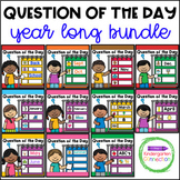 Question of the Day Year Long Bundle for Pre-K, TK, and Ki