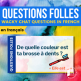 Questions Folles: 75 random questions to discuss in French class!