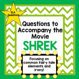 Questions to Accompany the Movie SHREK