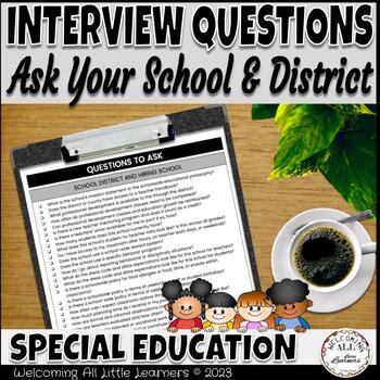 Preview of Interview Questions to Ask New School : Special Education Teacher Edition