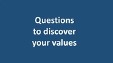 Questions to discover your values