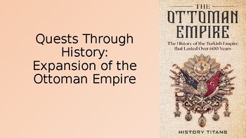 Preview of Quests Through History The Ottoman Empire