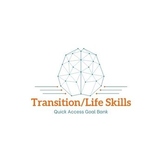 Quick Access: Transition/Life Skills SMART Goal Bank