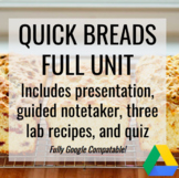 Quick Breads - Full Unit!