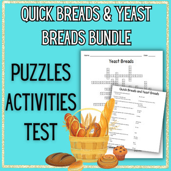 Preview of Quick Breads and Yeast Breads Activities, Puzzles and TEST Prostart Culinary