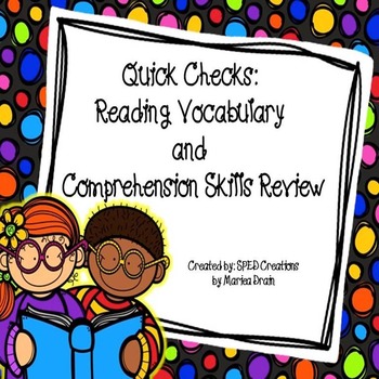 Preview of Quick Checks: Reading Vocabulary and Comprehension Review of Skills