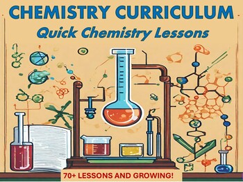 Preview of Quick Chemistry Lessons: Complete Chemistry Curriculum (70+ Lessons & Growing!)