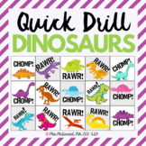 Quick Drill Dinos for speech therapy or any skill drill