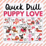Quick Drill Valentine Puppy Love for speech therapy or any