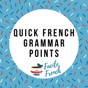 Preview of Quick French Grammar Points