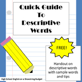 Cheat Sheet/ Quick Guide to Descriptive Words Handout