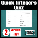 Quick Integers Quiz - 2 versions + key - prints on half sheet