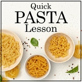 Quick Pasta Lesson