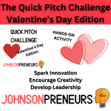 Quick Pitch Challenge - Valentine's Day Edition