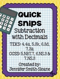 Quick Snips- Subtraction with Decimals