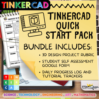 Preview of Quick Start Tinkercad Bundle: Project Rubric Self-Assessment Tutorial Trackers