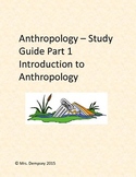 Quick Study Guide: Intro to Anthropology