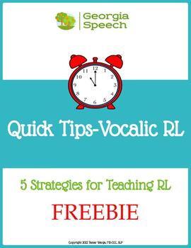 Preview of Quick Tips :Articulation Teaching Strategies- Vocalic R Elicitation- RL