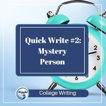 Preview of Quick Write #2: Mystery Person, descriptive language, attributes College or AP