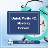 Quick Write #2: Mystery Person, descriptive language, attr
