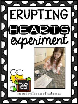 Preview of Quick and Easy STEM Science Experiment: Erupting Hearts (Baking Soda / Vinegar)