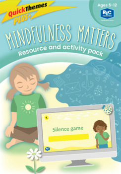Preview of Quick themes – Mindfulness matters resource and activity pack – Ages 5-12