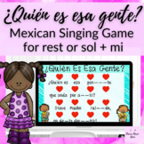 Quien es esa gente // Mexican folk song + singing game for